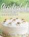 The Accidental Bakery Cookbook by Wright, Jennings