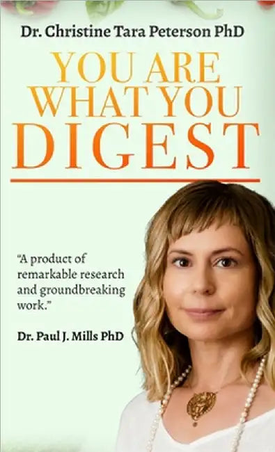 You Are What You Digest by Christine Tara Peterson
