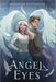 Angel Eyes by Dittemore, Shannon