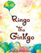 Ringo the Ginkgo by Arshak Martirosyan
