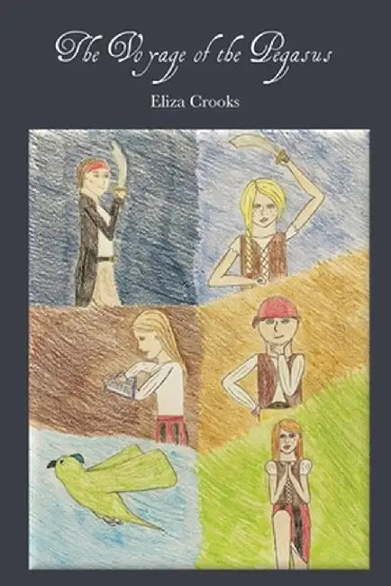 The Voyage of the Pegasus by Eliza Crooks