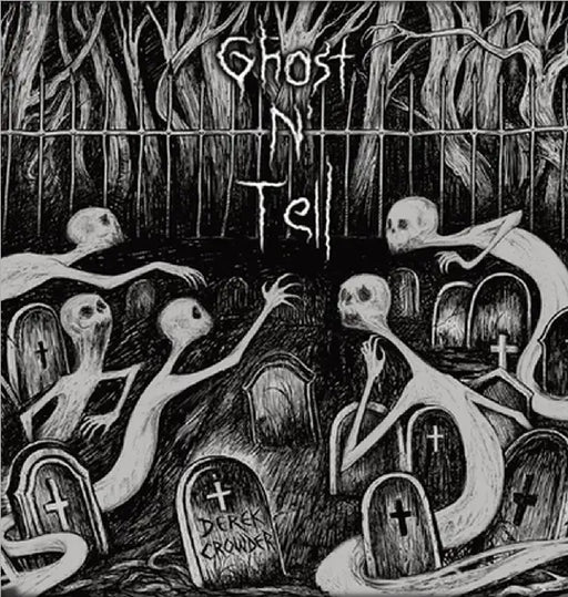Ghost N' Tell by Crowder, Derek