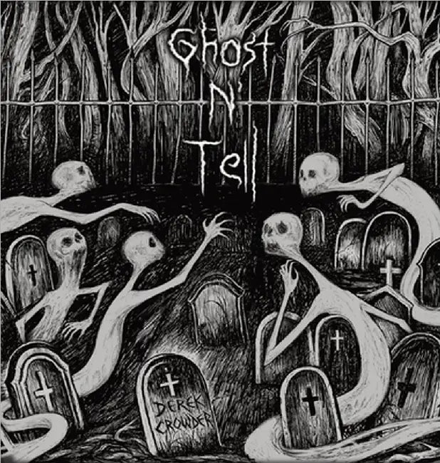 Ghost N' Tell by Crowder, Derek