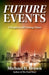 Future Events: A Prophecy of Coming Times by Michael H. Brown