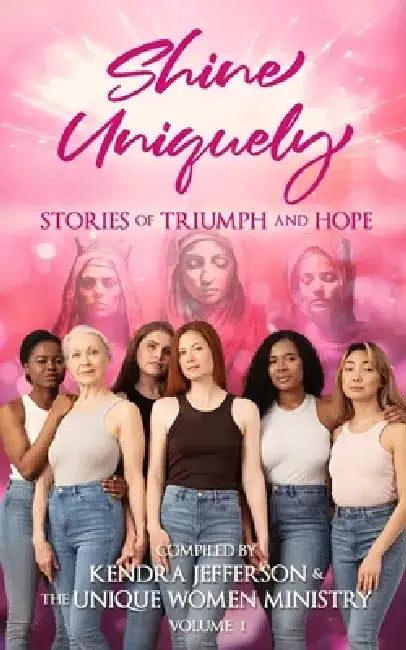 Shine Uniquely by Kendra Jefferson