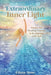 Extraordinary Inner Light by Eileen Anne