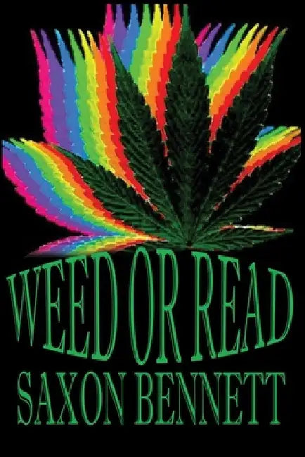 Weed or Read by K'Anne Meinel