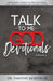 Talk to Me God Devotionals- Volume 2 by Timothy Jackson