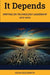 It Depends: Writing on Technology Leadership 2012-2022 by Kevin Goldsmith