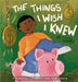 The Things I wish I knew: Financial Literacy For Our Youth by Ayamel, Julio