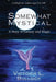 Somewhat Mystical: A Story of Fantasy and Magic by Victoria L. Bullock
