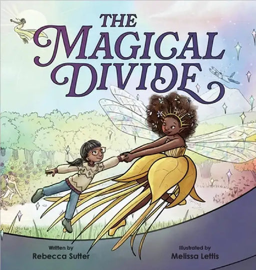 The Magical Divide by Sutter, Rebecca