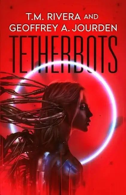 Tetherbots by T. M. Rivera