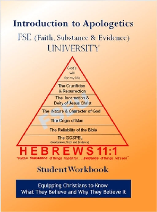 FSE University Introduction to Apologetics Student Workbook by Edward Croteau