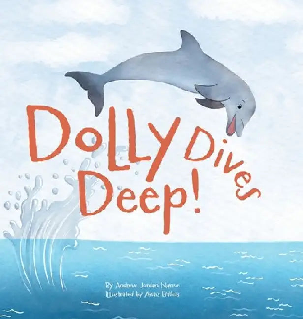 Dolly Dives Deep by Andrew Jordan Nance