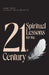 21 Spiritual Lessons for the 21st Century by Laurent Weichberger, Laxmi Dady
