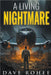 A Living Nightmare by Rohee, Dave