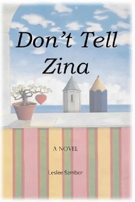 Don't Tell Zina by Leslee Sambor
