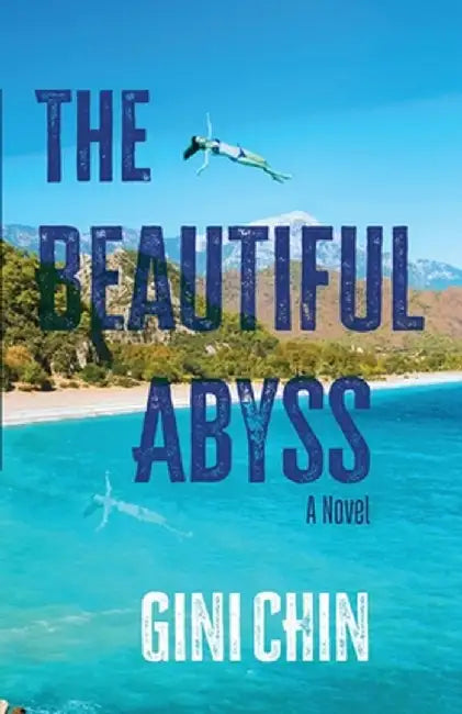The Beautiful Abyss by Gini Chin
