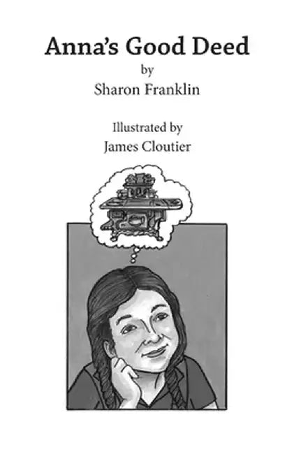 Anna's Good Deed by Sharon Franklin