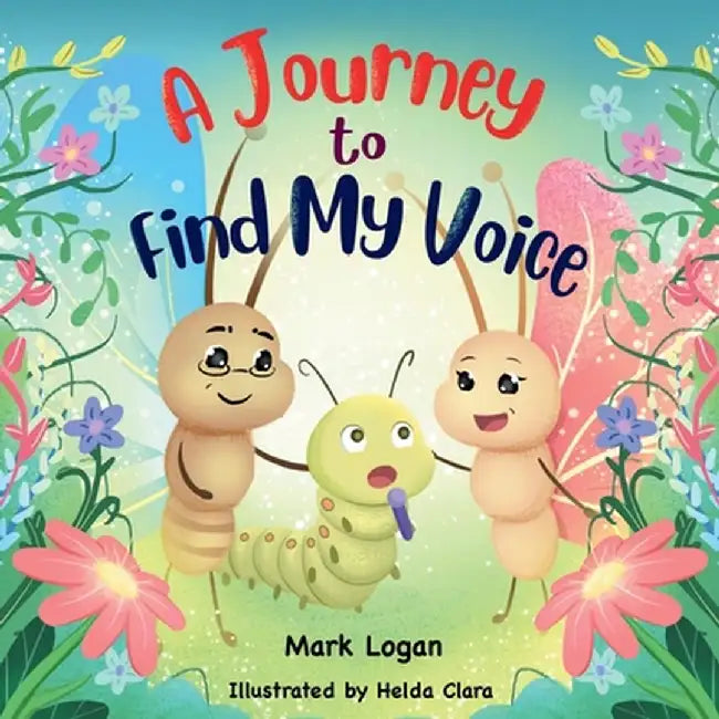 A Journey to Find My Voice by Mark Logan