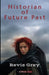 Historian of Future Past by Revis Grey