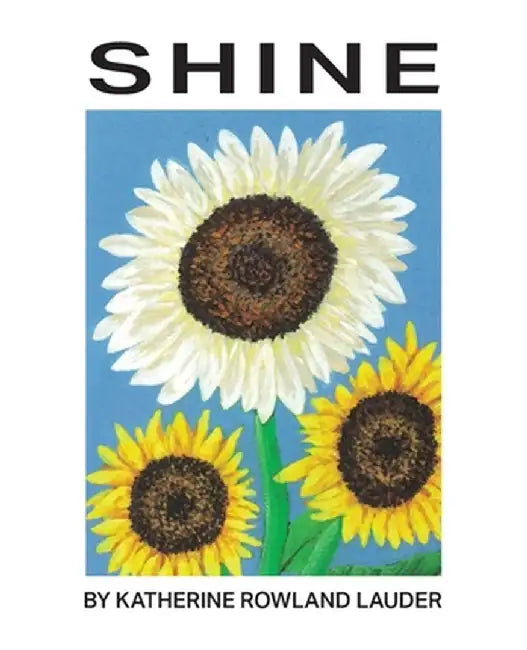Shine by Katherine R. Lauder