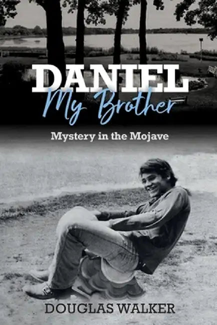 Daniel My Brother by Douglas C. Walker