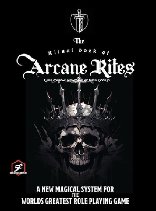 The Ritual Book of Arcane Rites: Liber Magicae Arcanorum et Ritus Occulti by Rob de Ville