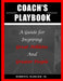 Coach's Playbook: A Guide for Inspiring Great Athletes and Greater People by Stephanie A. Wilson-Duncan