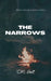 The Narrows by S. M. Huott