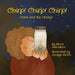 Chirp! Chirp! Chirp!: Clara and the Cricket by Brock Haroldson