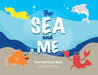 The Sea and Me by Robin Poirot