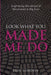 Look What You Made Me Do by Erin Gordon