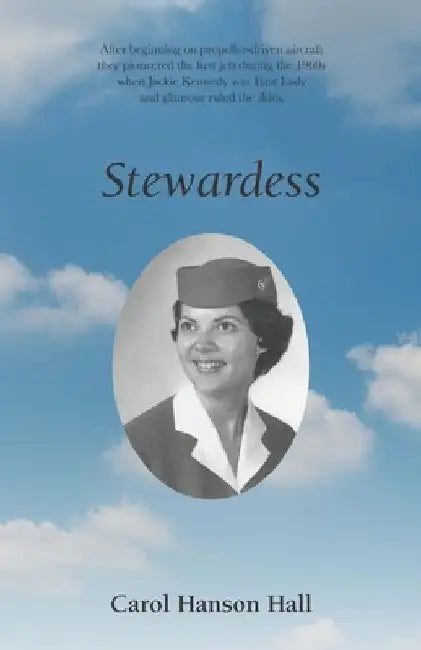 Stewardess by Carol Hanson Hall