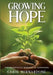 Growing HOPE: The Therapeutic Benefits of Gardening by Carol Bernardone