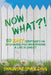 Now What?! 50 Easy Scriptures on Beginning and Maintaining a Life in Christ by Shauntae Spaulding