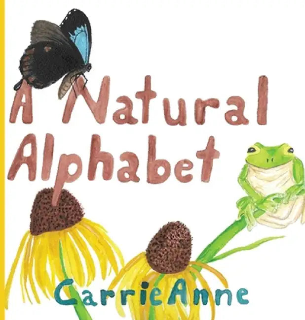 The Natural Alphabet by Carrie Anne