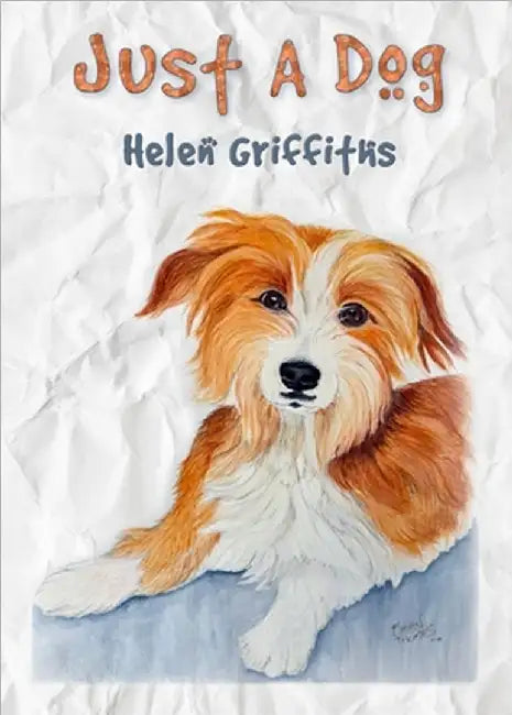 Just A Dog by Griffiths, Helen