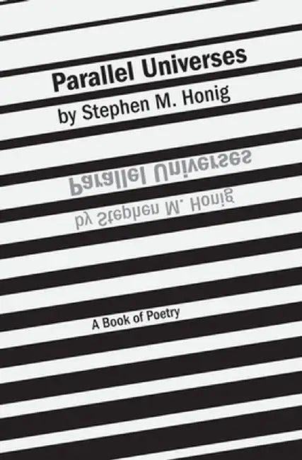 Parallel Universes by Stephen M. Honig