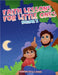 Faith Lessons For Little Ones - Volume 2 by R. S. Dugan