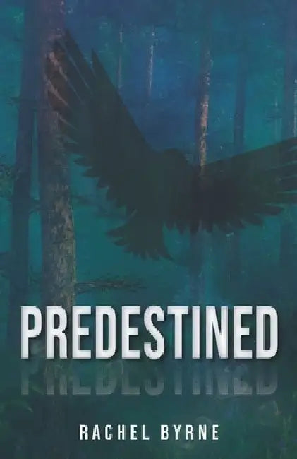 Predestined by Rachel Byrne