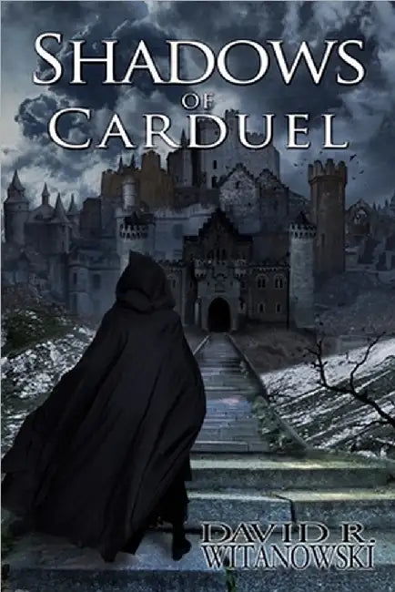 Shadows of Carduel by Witanowski, David R.