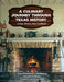 A Culinary Journey Through Texas History: A State Historic Sites Cookbook by Texas Historical Commission, Hal Simon