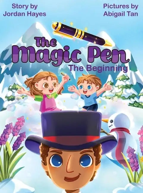 The Magic Pen: (The Beginning) by Jordan Hayes
