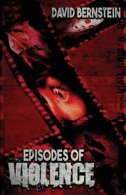 Episodes of Violence by David Bernstein