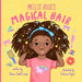 Mellie Rose's Magical Hair by Stacie Smith Lumar