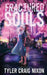 Fractured Souls by Tyler C. Nixon