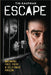 Escape: Breaking Free from a Self-Made Prison by Tim Kaufman