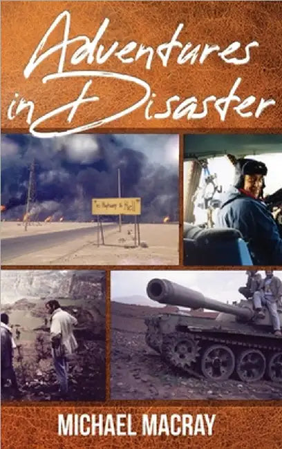 Adventures in Disaster by Macray, Michael